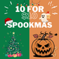 10 For 10 (Spookmas)